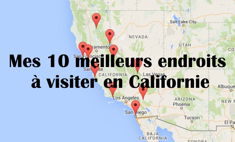 20 meilleurs endroits Ã  visiter en Californie
