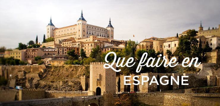 30 lieux incontournables Ã  voir en Espagne